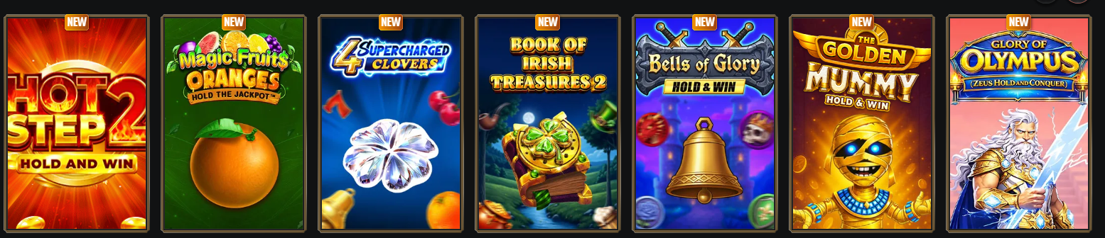 New online slot games collection featuring Hot Step 2, Magic Fruits Oranges, 4 Supercharged Clovers, Book of Irish Treasures 2, Bells of Glory, Golden Mummy, and Glory of Olympus.